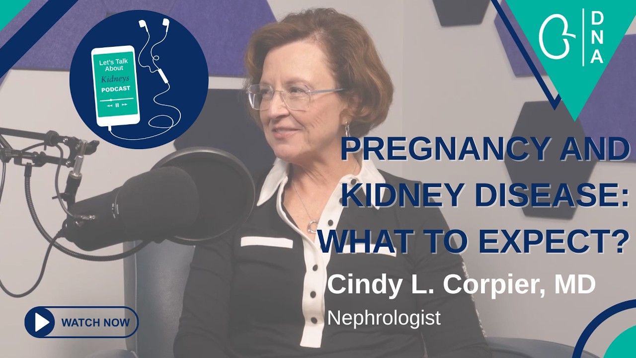 Pregnancy and Kidney Disease:  What to expect?