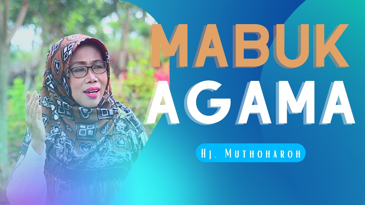 MABUK AGAMA (Official Music Video) - Hj. Muthoharoh - ELSHIDA Semarang