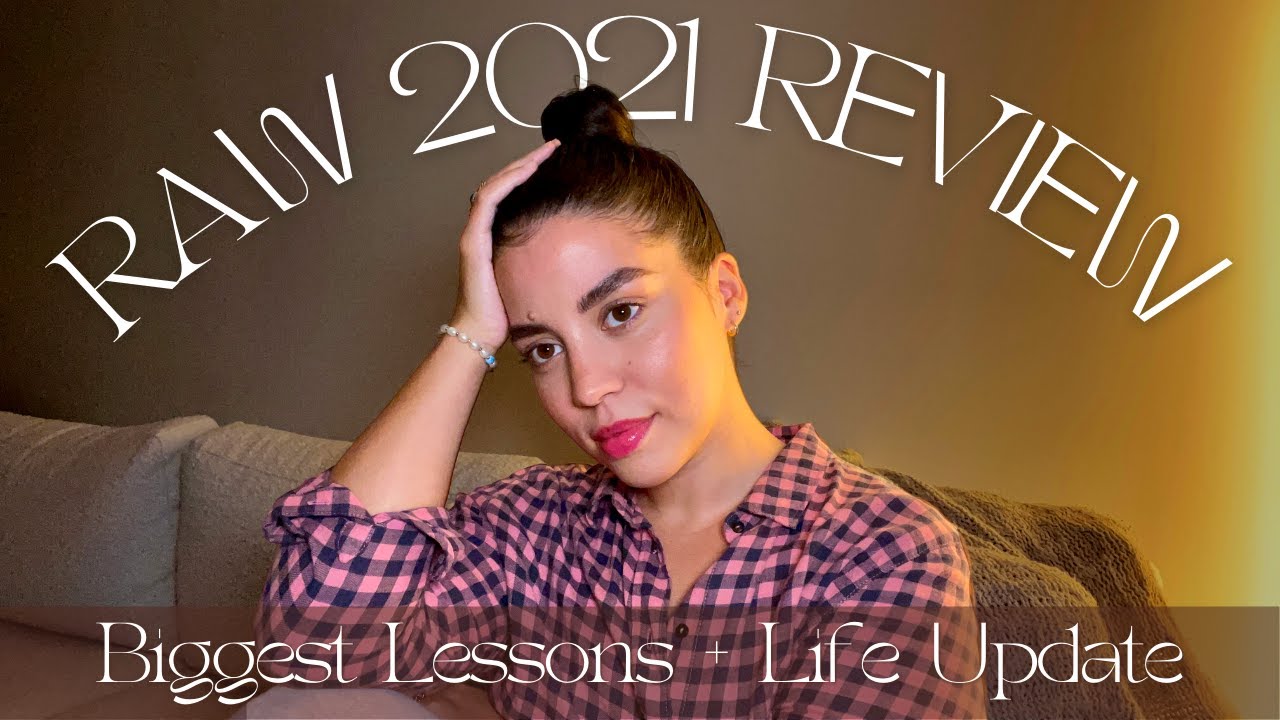 2021 Review + Honest Life Update