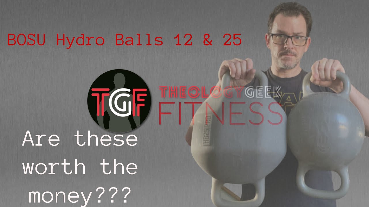 Review of those BOSU Hydro Ball Things (both 12 &25)