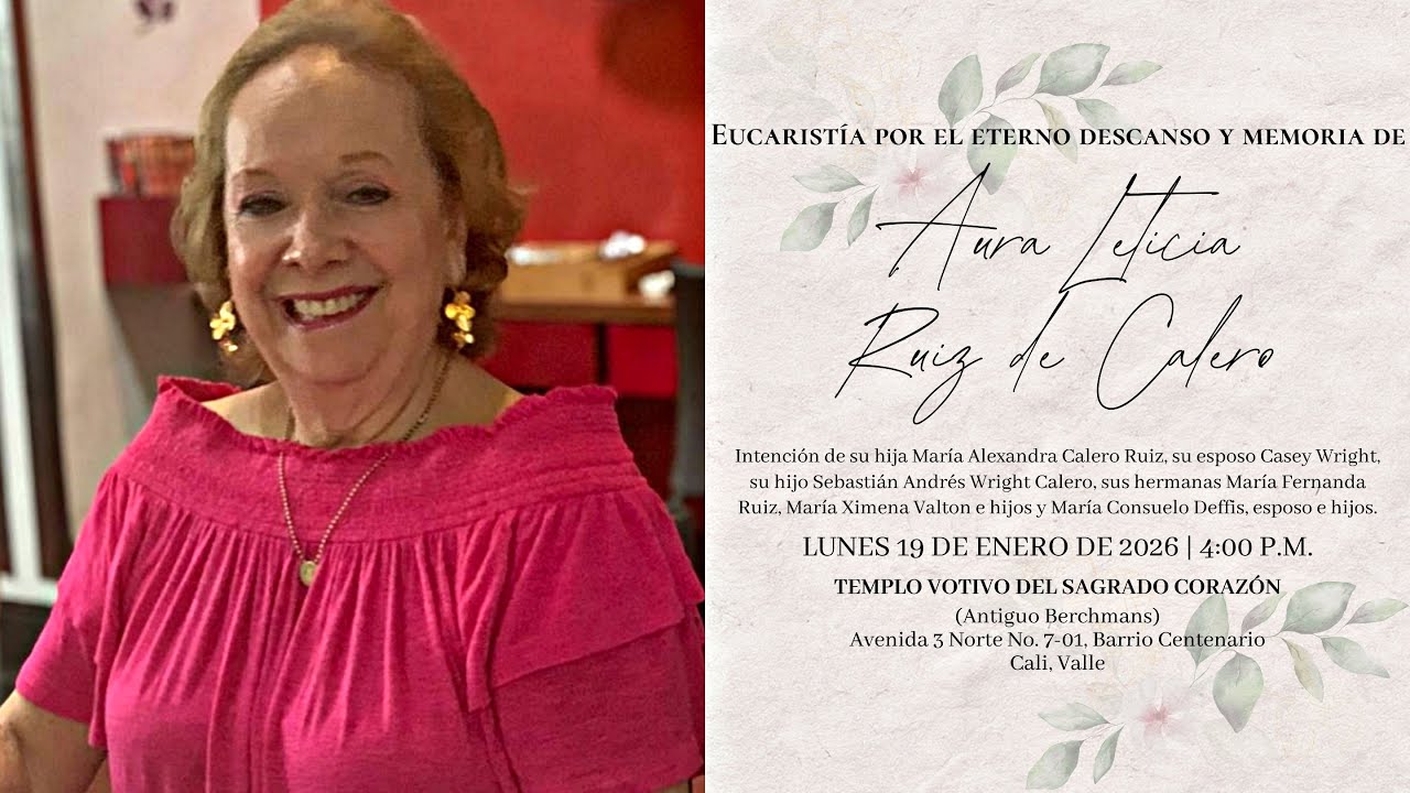 Eucaristía por el eterno descanso y memoria de Aura Leticia Ruiz de Calero