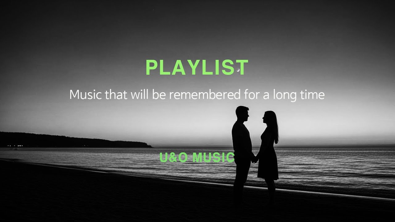 PLAYLIST NO 3  / 기억되는 음악 / 좋아할 것 같은 음악 / 좋아하게 될 음악