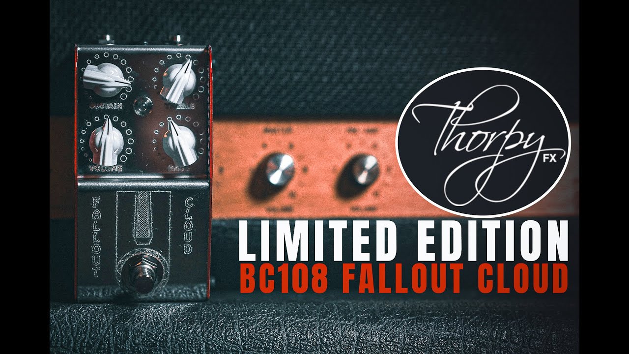 Thorpy FX Limited Edition BC108 Fallout Cloud // Guitar Pedal Demo