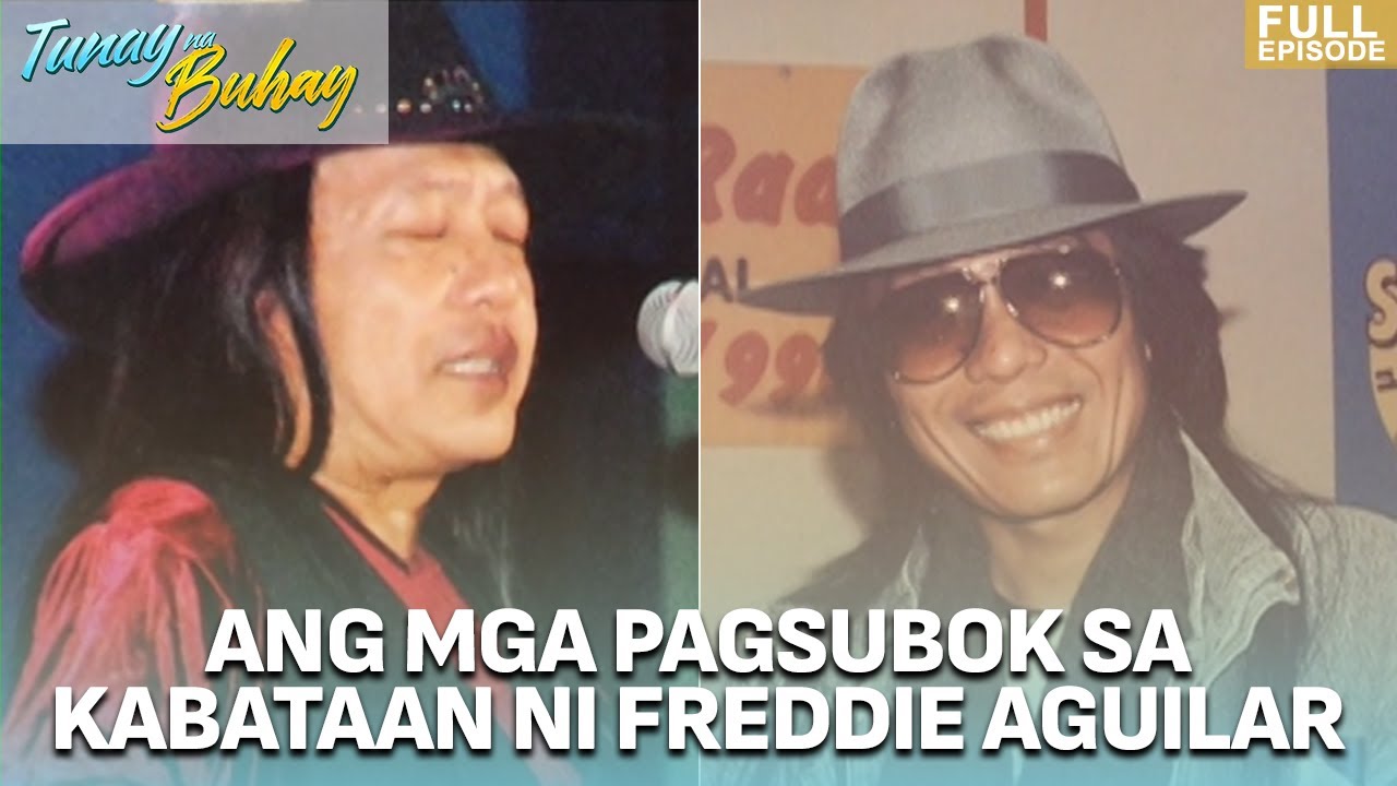 Pamilya ni Freddie Aguilar, dumaan sa matinding paghihirap | Tunay na Buhay