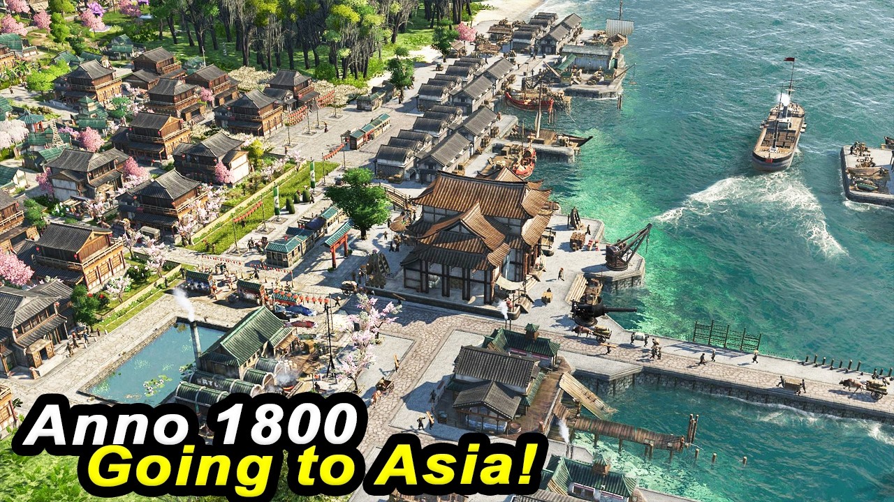 Building two MASSIVE Cities in Anno 1800 ASIA - NEW HORIZONS Complete Playthrough Lets Play