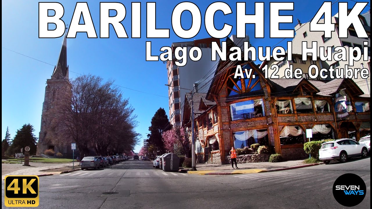 [4K] BARILOCHE - LAGO NAHUEL HUAPI / AV. 12 DE OCTUBRE / CENTRO