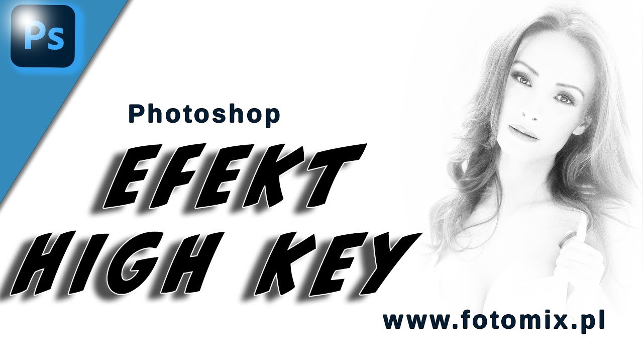 Najlepszy Efekt High Key. Oto M&oacute;j Sekretny Przepis!