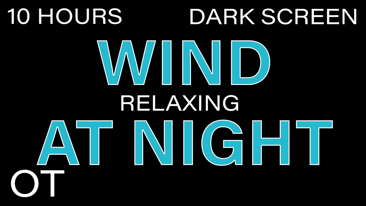 NIGHT WIND Sounds for Sleeping| Relaxing| Studying| BLACK SCREEN| Real Storm Sounds| SLEEP SOUNDS