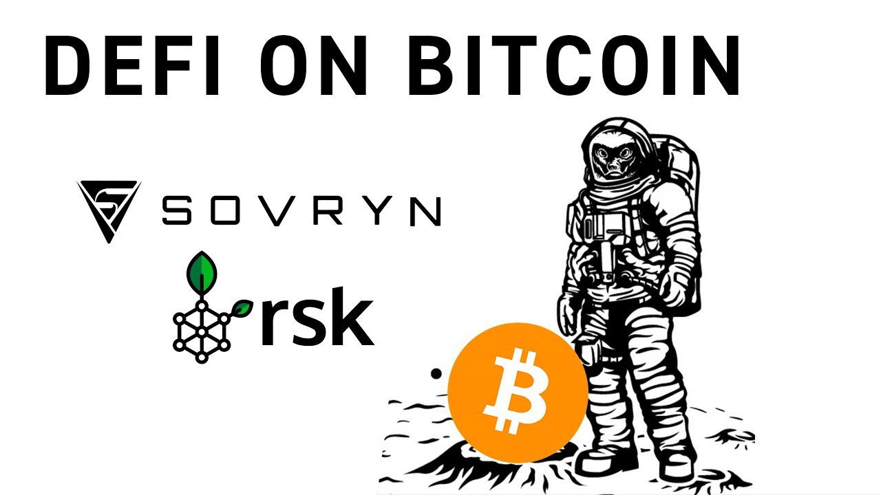 Bitcoin DeFi | How Sovryn and RSK work