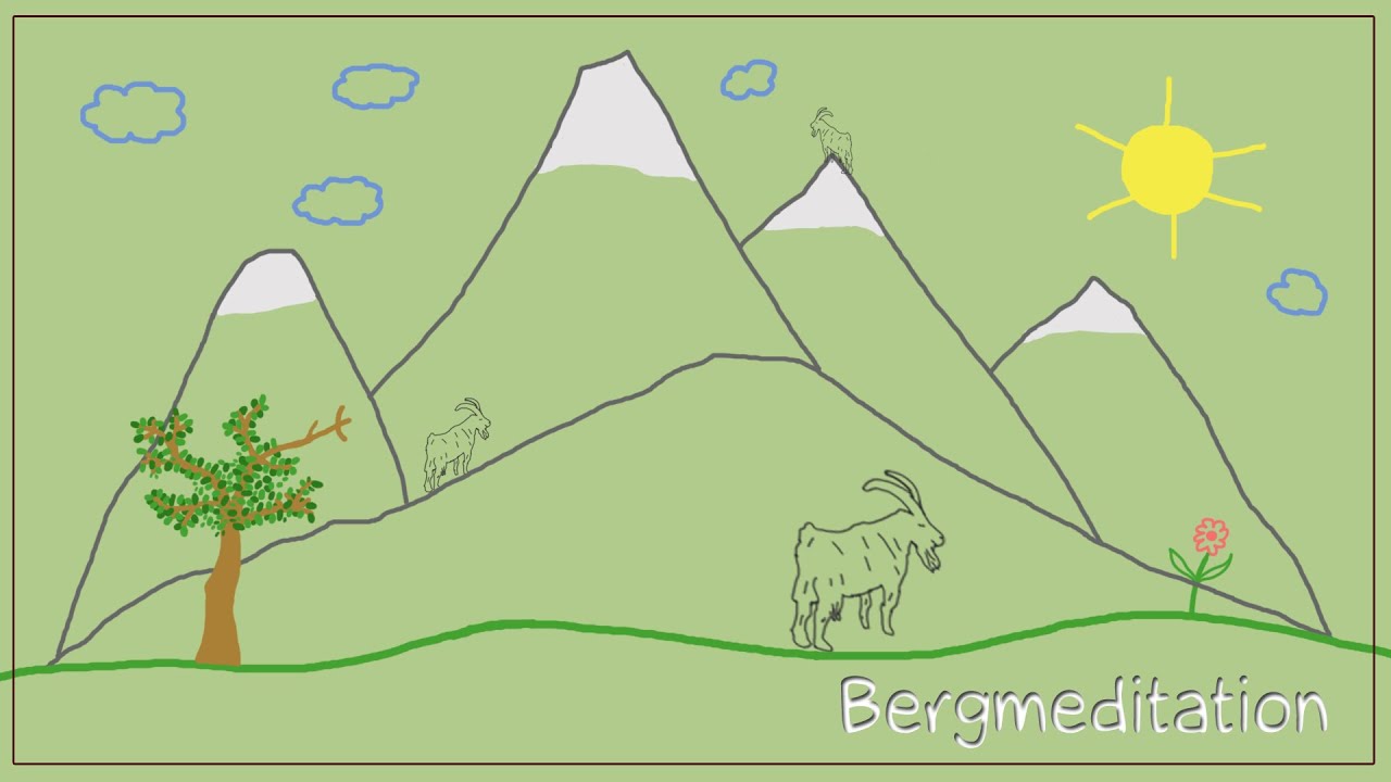 Bergmeditation - Meditation f&uuml;r Kinder f&uuml;r Ruhe, St&auml;rke und Selbstbewusstsein