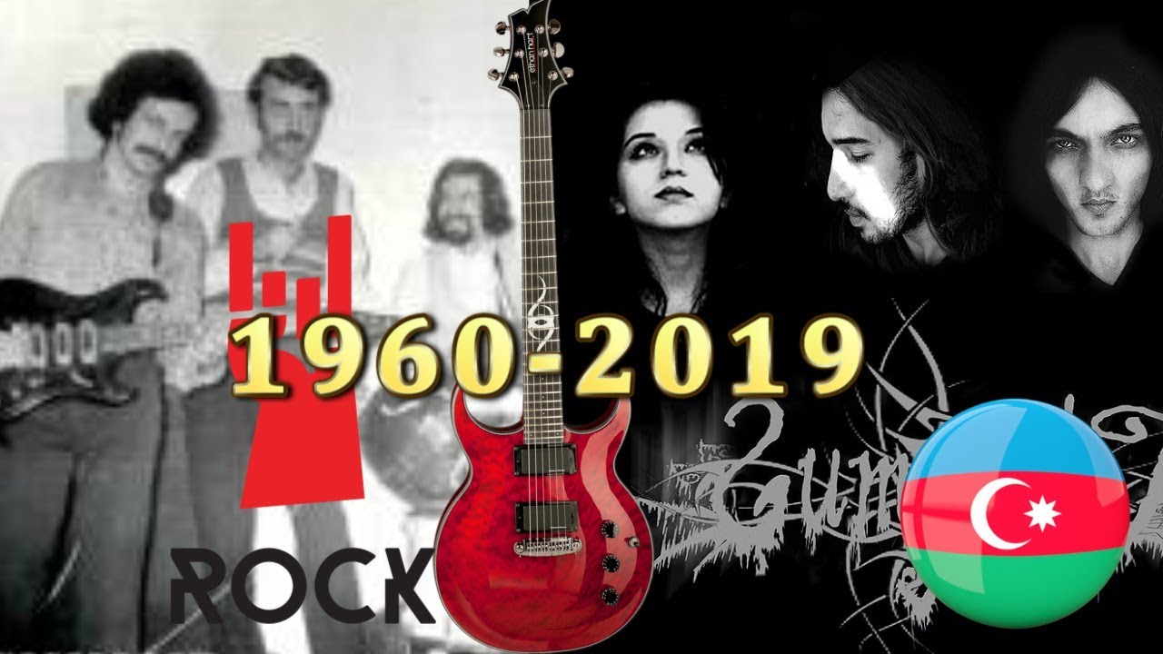 Azerbaijani rock / Azərbaycan roku / Азербайджанский рок 1960-2019