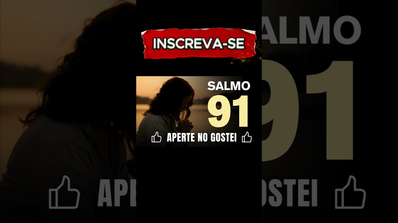 SALMO 91 E SALMO 23 AS DUAS ORA&Ccedil;&Otilde;ES MAIS PODEROSAS DA B&Iacute;BLIA 🙏 INSCREVA-SE