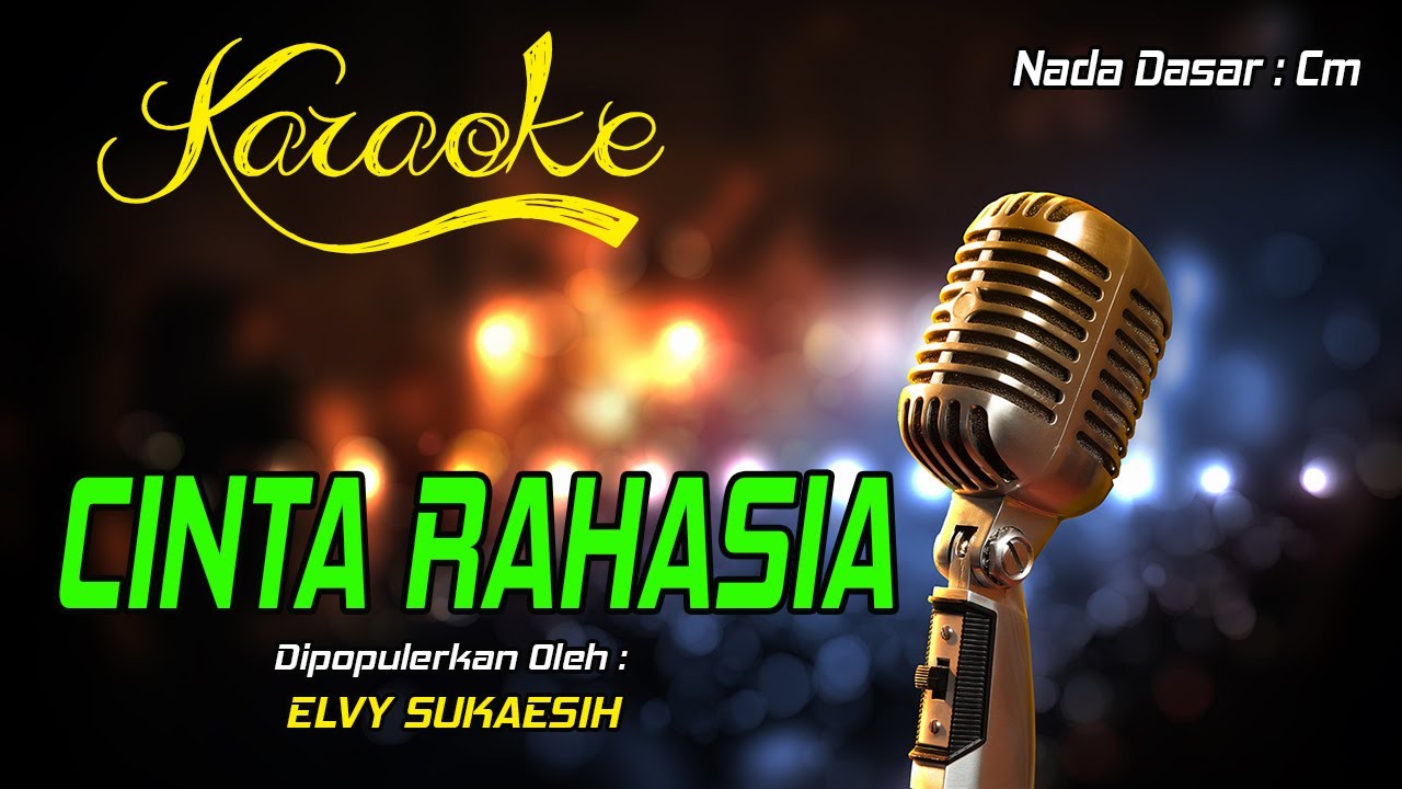 Karaoke CINTA RAHASIA - Elvy Sukaesih