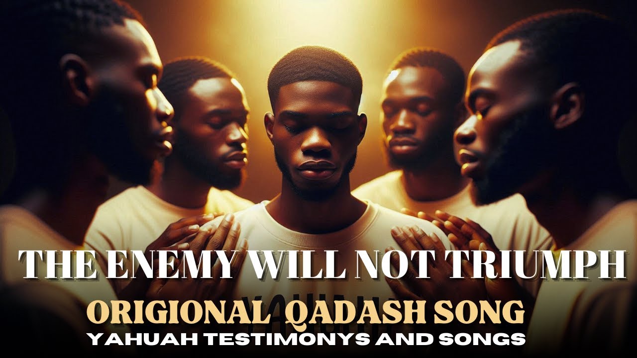 THE ENEMY WILL NOT TRIUMPH ORIGIONAL QADASH SONG