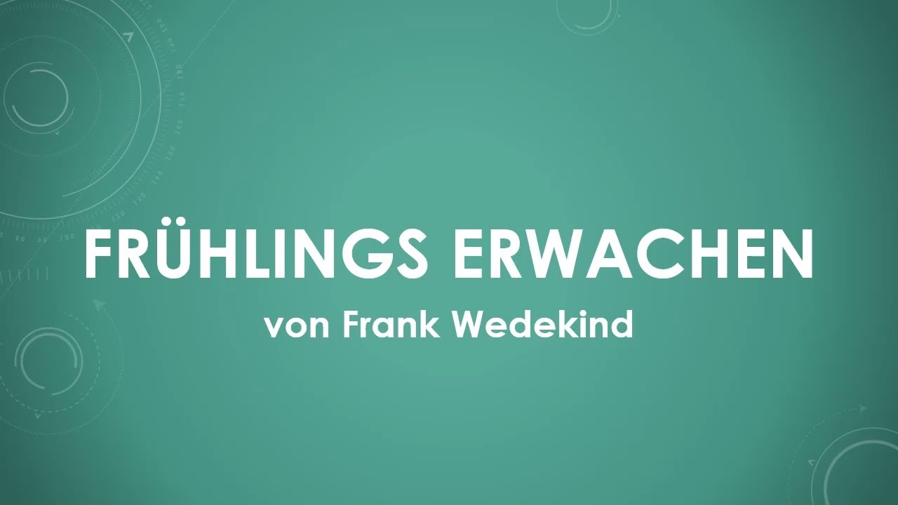 Frank Wedekind - Frühlings Erwachen einfach und kurz erklärt