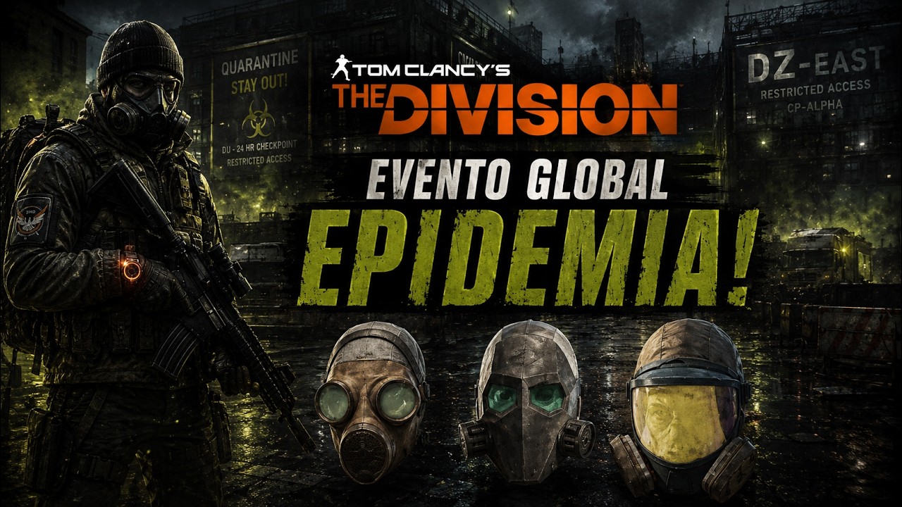 The Division 2025: Evento Global Epidemia! Aprenda Tudo em 5 Minutos