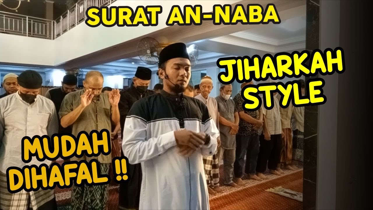 Imam Sholat Isya dengan irama Jiharkah pada surat An-naba