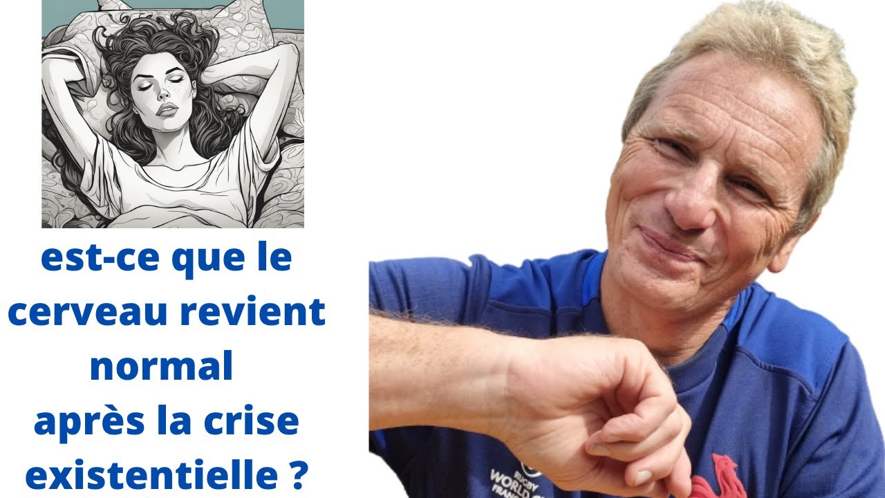 Est ce que le cerveau de mon conjoint redevient normal après la crise?