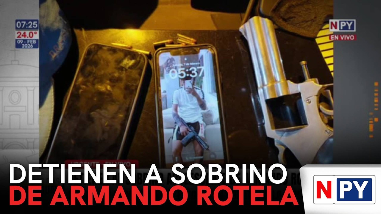 Detienen al sobrino de Armando Rotela