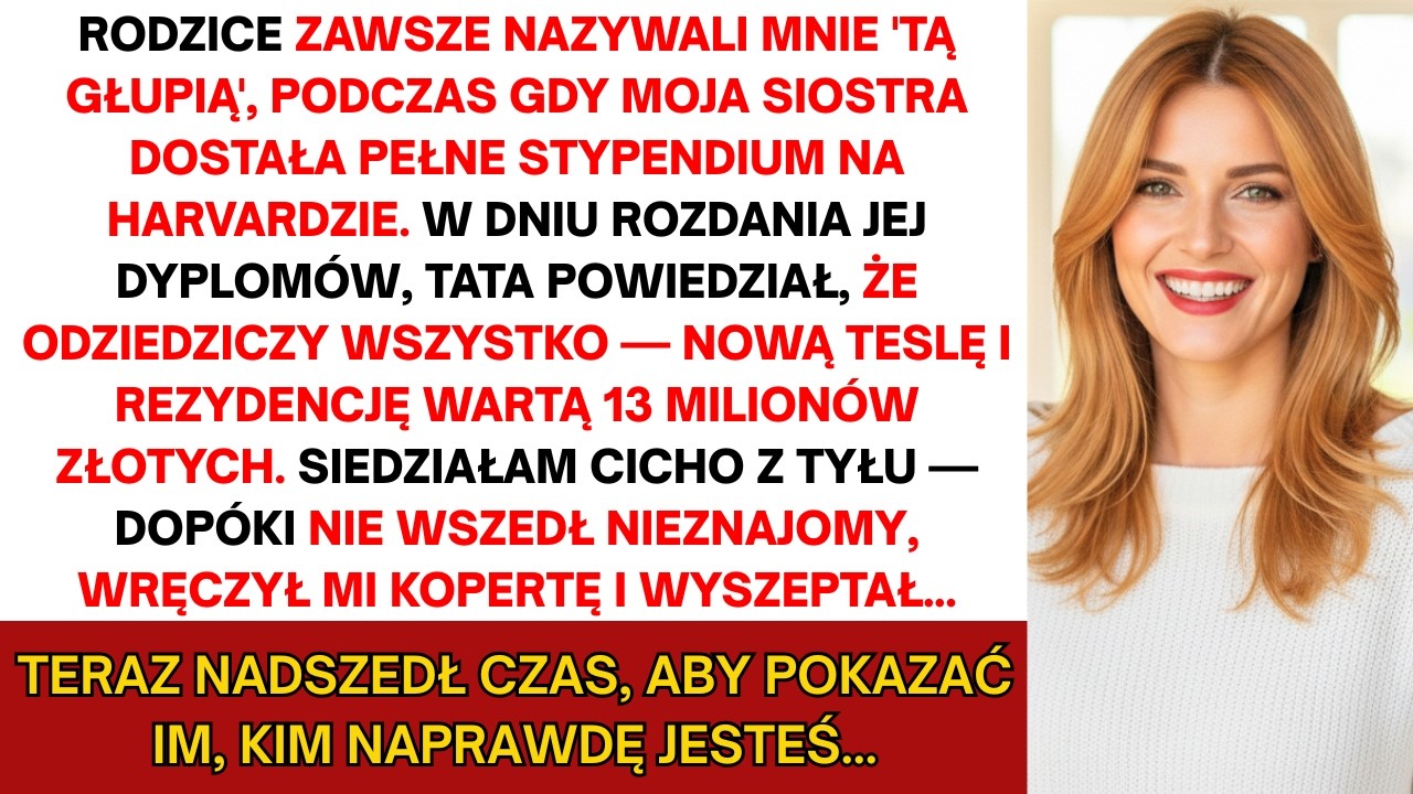 Rodzice drwili, że jestem &bdquo;ta głupia