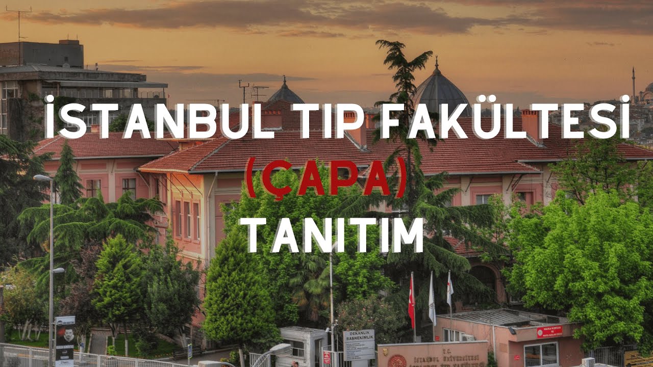 İstanbul (Çapa) Tıp Fakültesi Tanıtımı/ Kampüs Turu