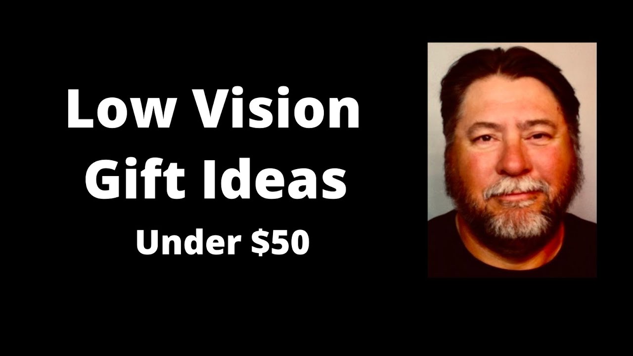 15 Noteworthy Low Vision Gift Ideas Under $50 make great hoilday gifts