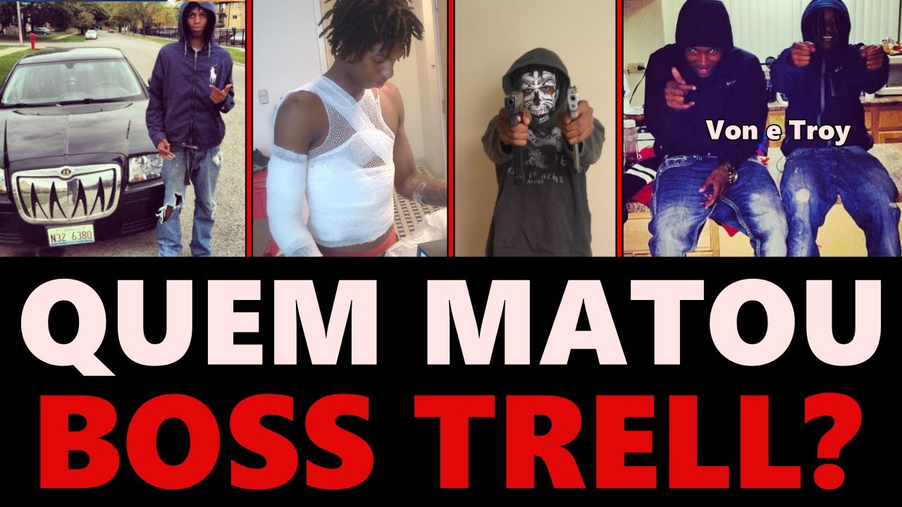 A Morte de Boss Trell, King Von M*tou ele?
