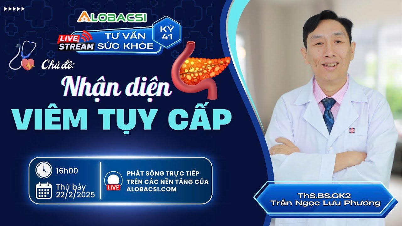 🔴LIVE 41 | Cảnh Báo Sức Khỏe: Dấu Hiệu Viêm Tụy Cấp Không Thể Bỏ Qua!
