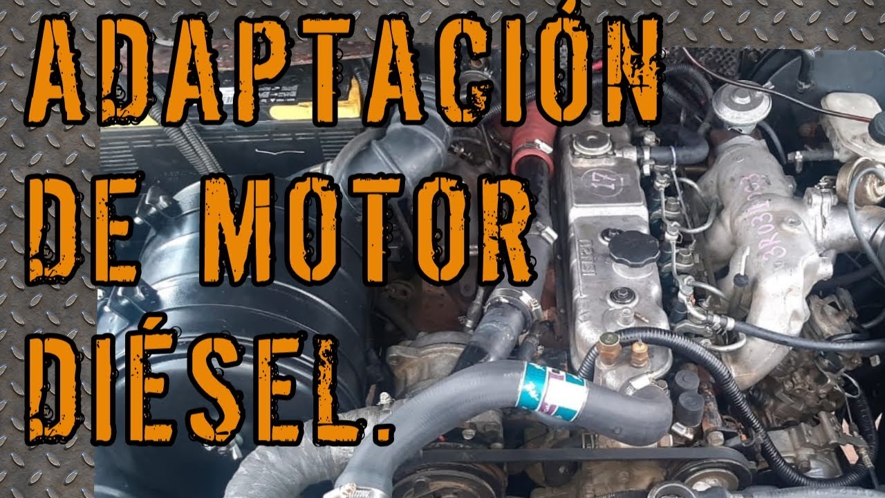 ADAPTACION DE MOTOR DIESEL , DIESEL ENGINE , CAMPEROS 4X4, OFF ROAD COLOMBIA .