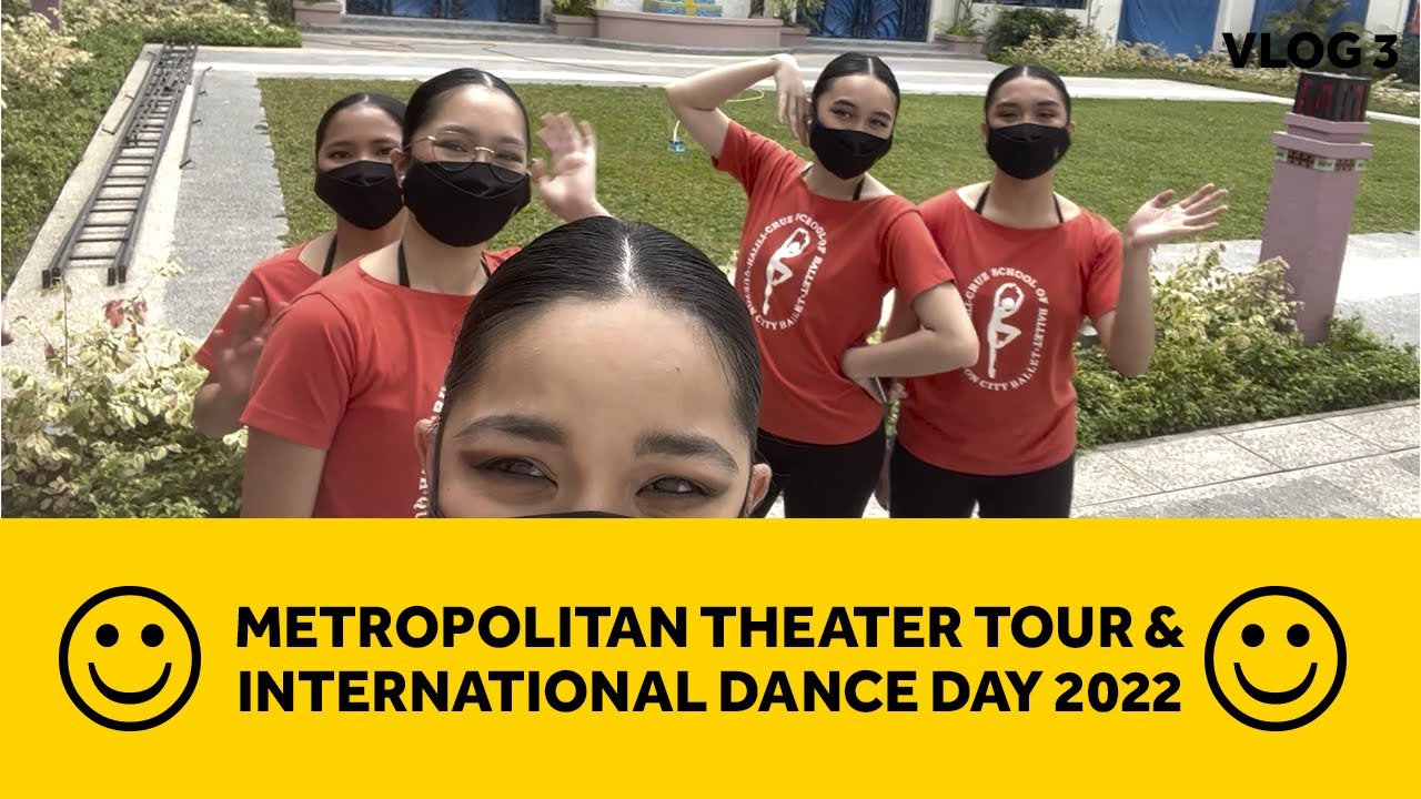 Metropolitan Theatre Tour and International Dance Day 2022 Performance
