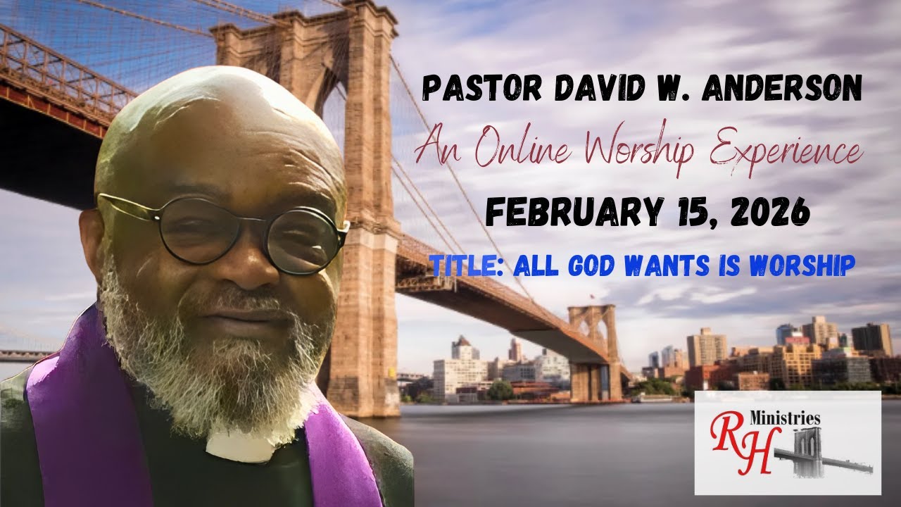Sunday Morning Service with RH Ministries February 15, 2026 (All God Wants is Worship)