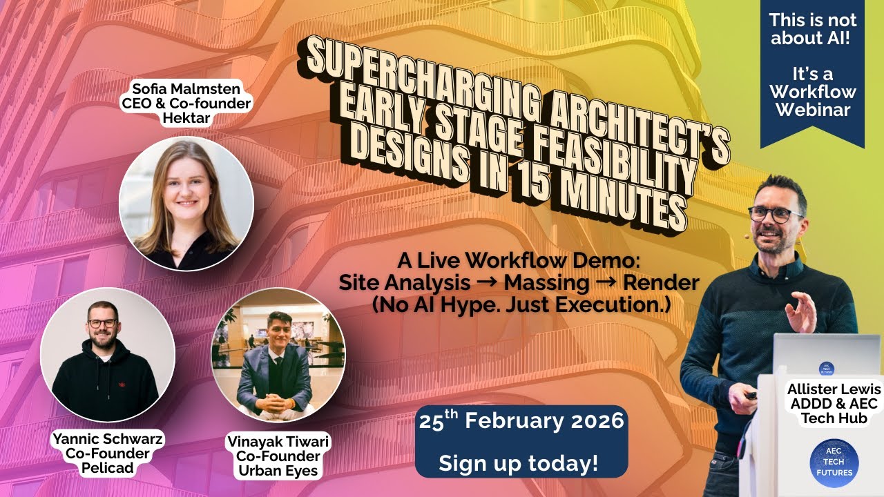 SUPERCHARGING ARCHITECT’S EARLY STAGE FEASIBILITY DESIGNS IN 15 MINUTES