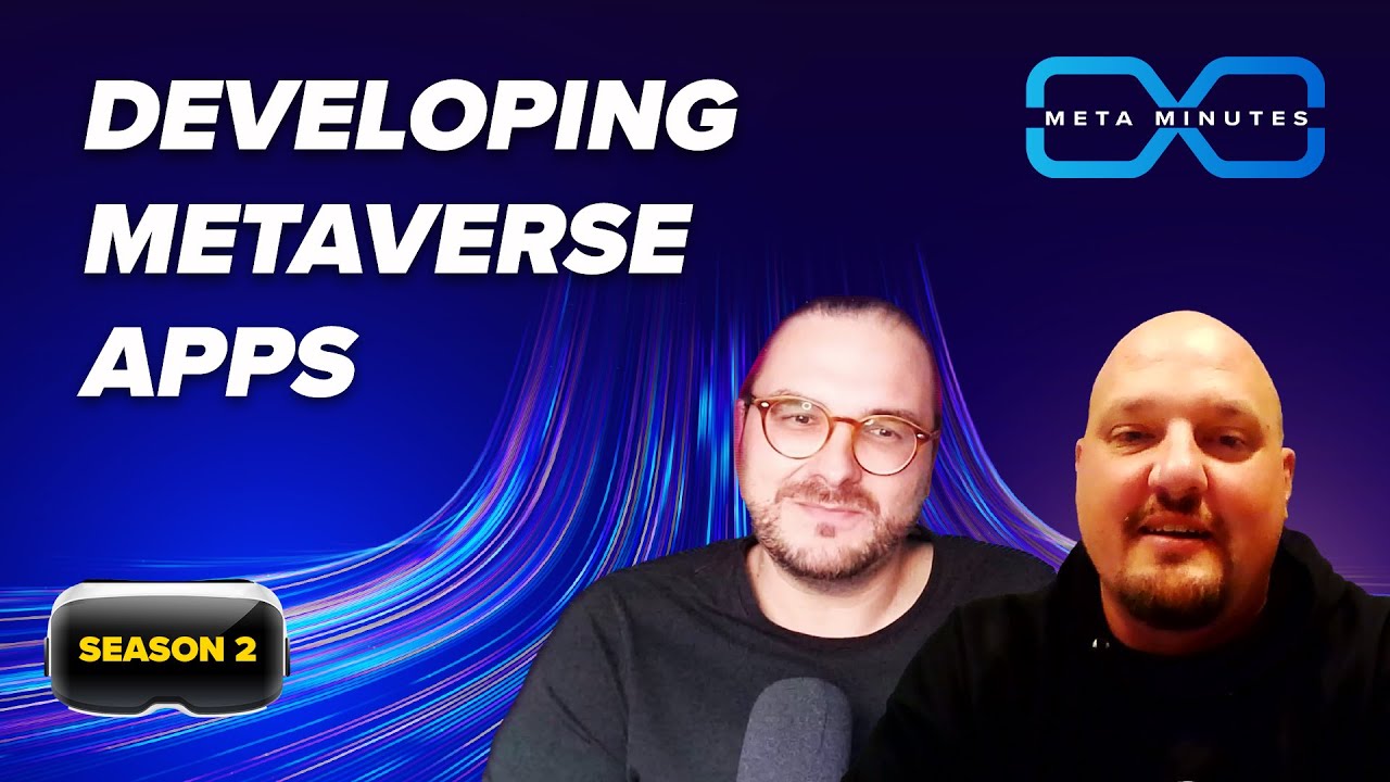 Developing Metaverse Apps |  Meta Minutes S2 E6