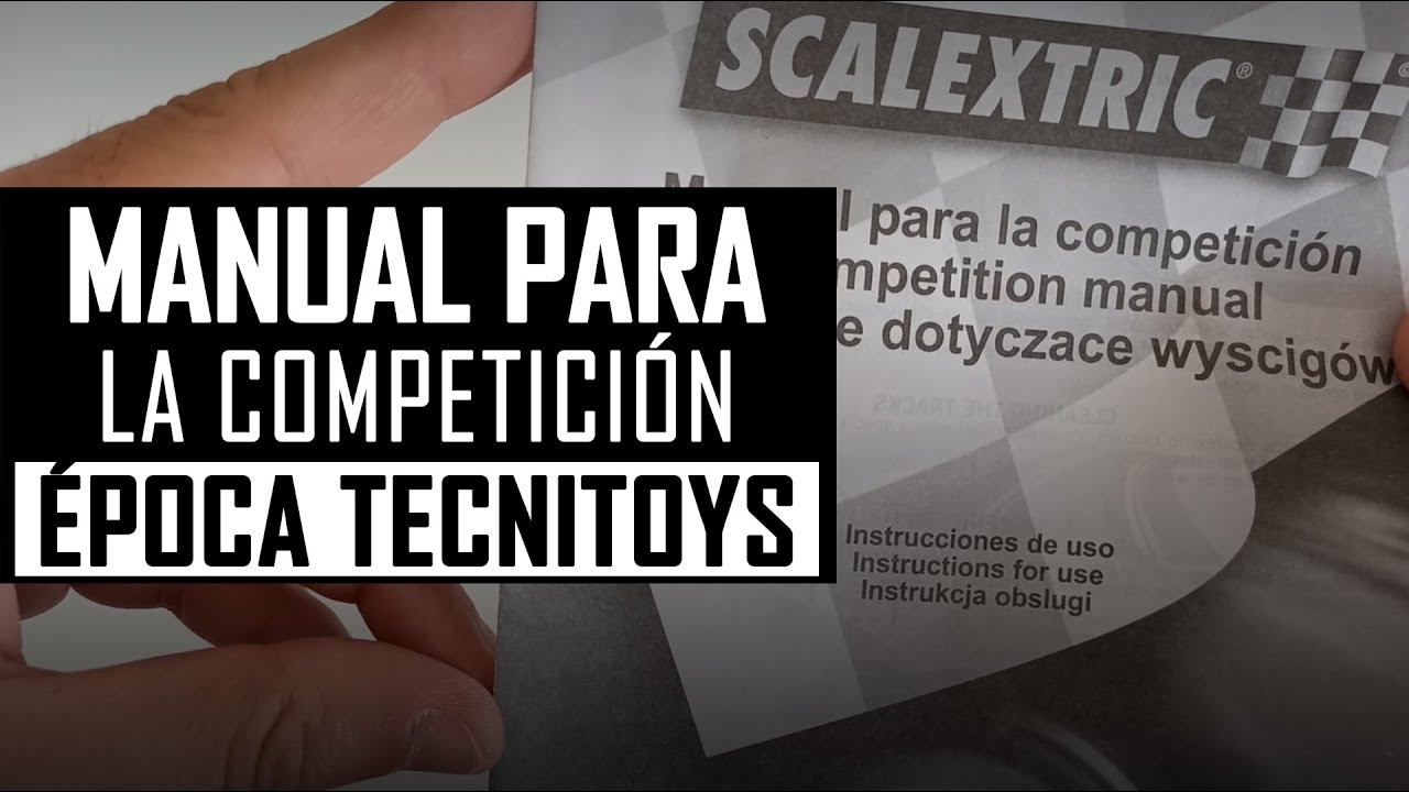 📝 MANUAL para la COMPETICI&Oacute;N 【Documentaci&oacute;n 】 Scalextric 2004 #slotcars
