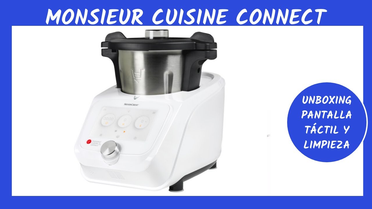 Unboxing MONSIEUR CUISINE CONNECT Silvercrest de Lidl | Funcionamiento, limpieza y primera receta.