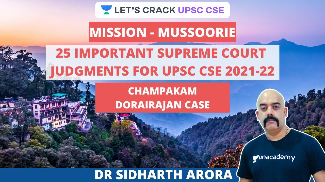 L17: Mission-Mussoorie-Important Supreme Court Judgment | Champakam Dorairajan Case | Sidharth Arora