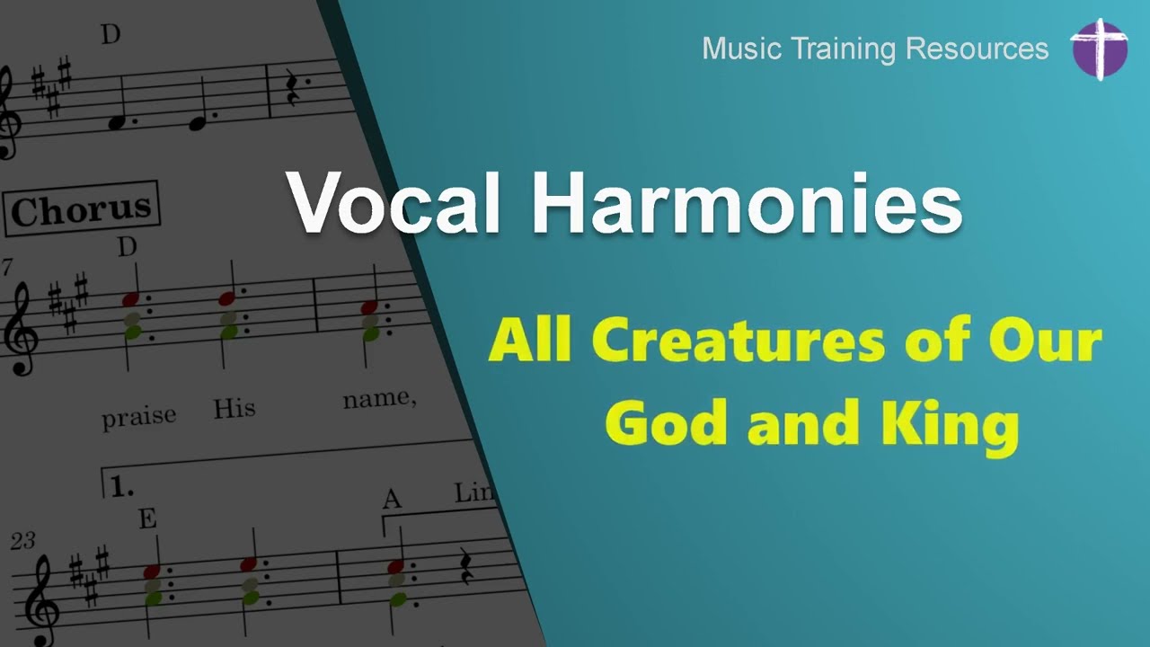 All Creatures of Our God and King - Learn Vocal Harmonies