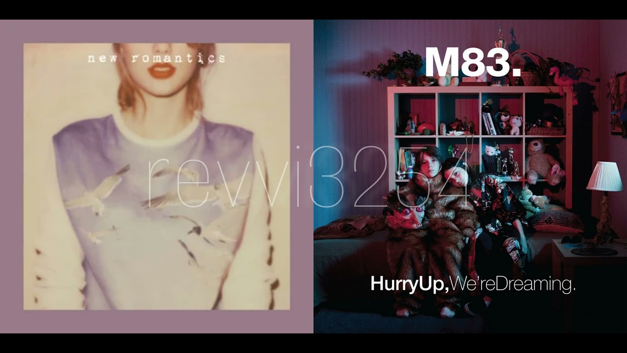 New Romantics x Midnight City - Taylor Swift x M83 (Mashup)