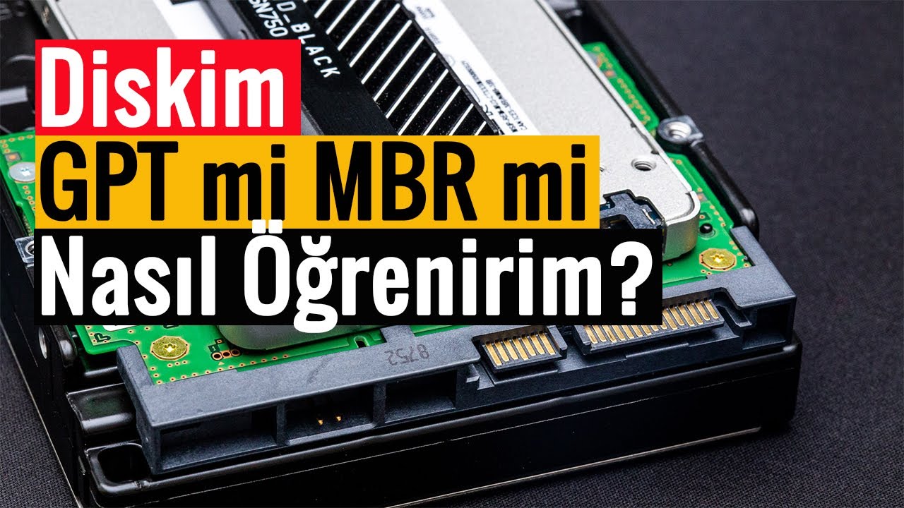 Diskim GPT mi MBR mi Olduğunu Nasıl Öğrenirim?