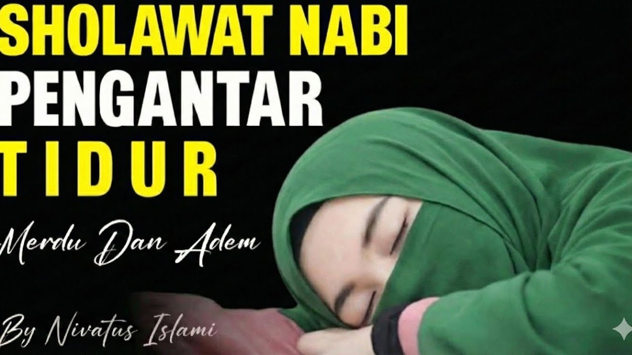 SHOLAWAT NABI PALING TENANG 🌙 PUTAR SEMALAMAN
