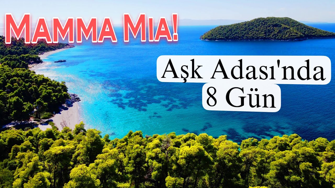 AŞIKLAR ADASI | SKOPELOS