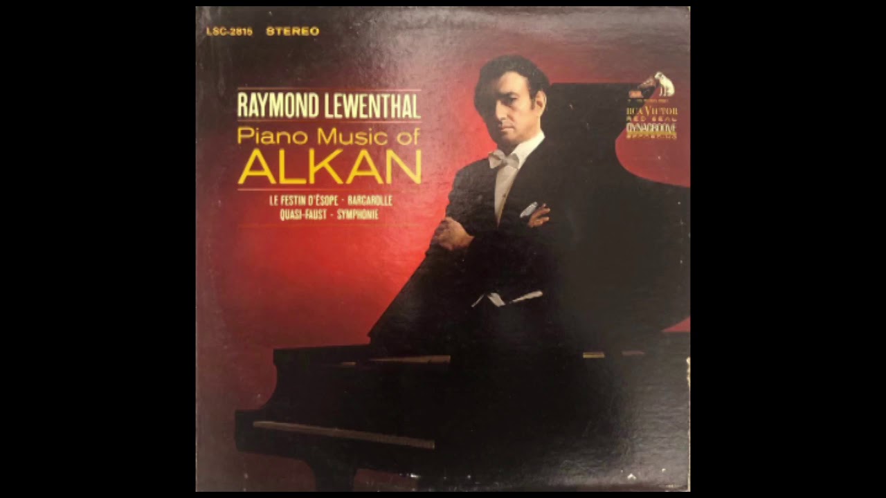 Raymond Lewenthal Plays Piano Music of Alkan