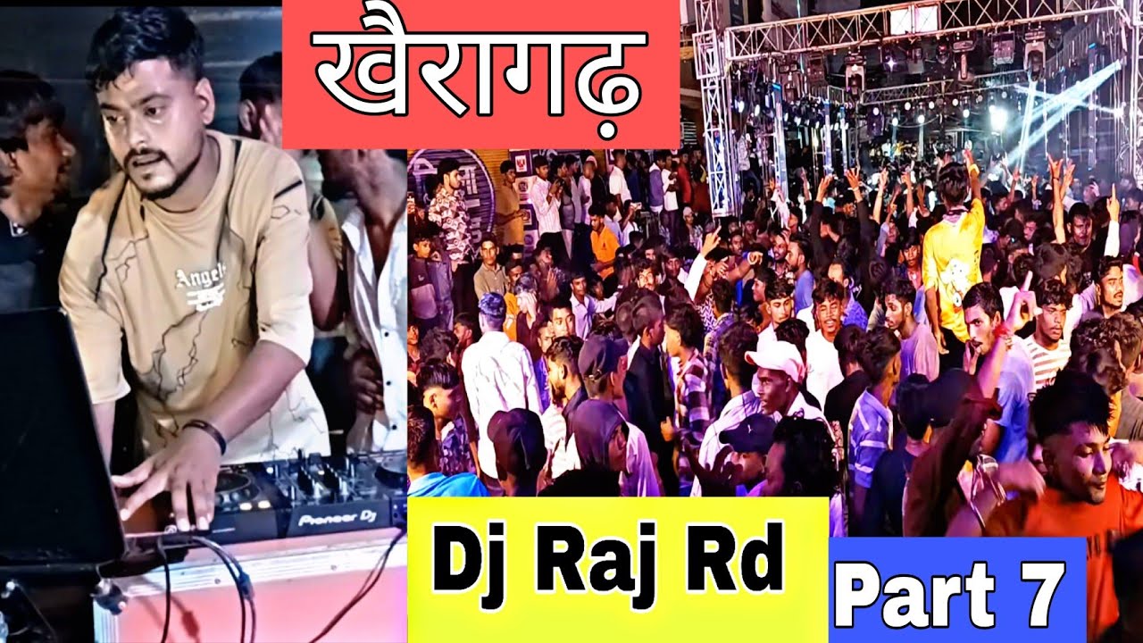 Dj Raj Rd Live Dj Oprating  Rajrd Pioneer Dj Mixing  Khairagarh Dahi Handi Loot Part 7