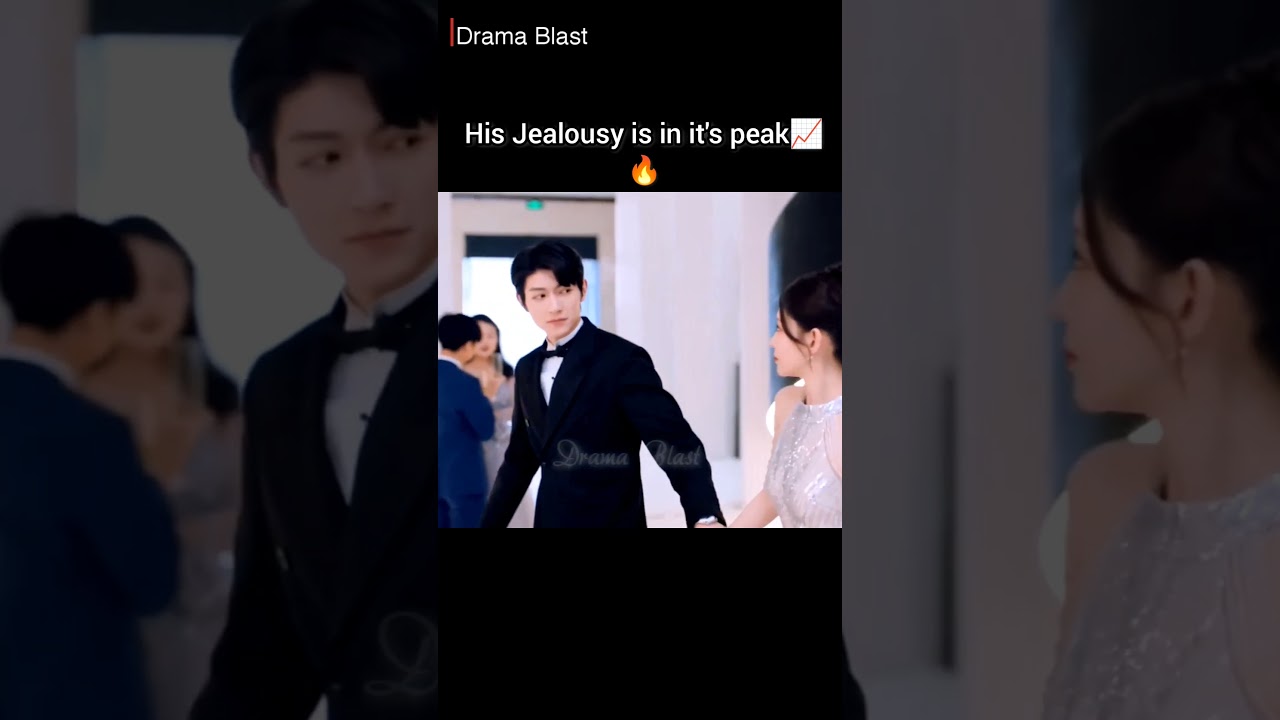 His jealousy is in it's peak📈🔥||Fall in you🎭||#cdrama