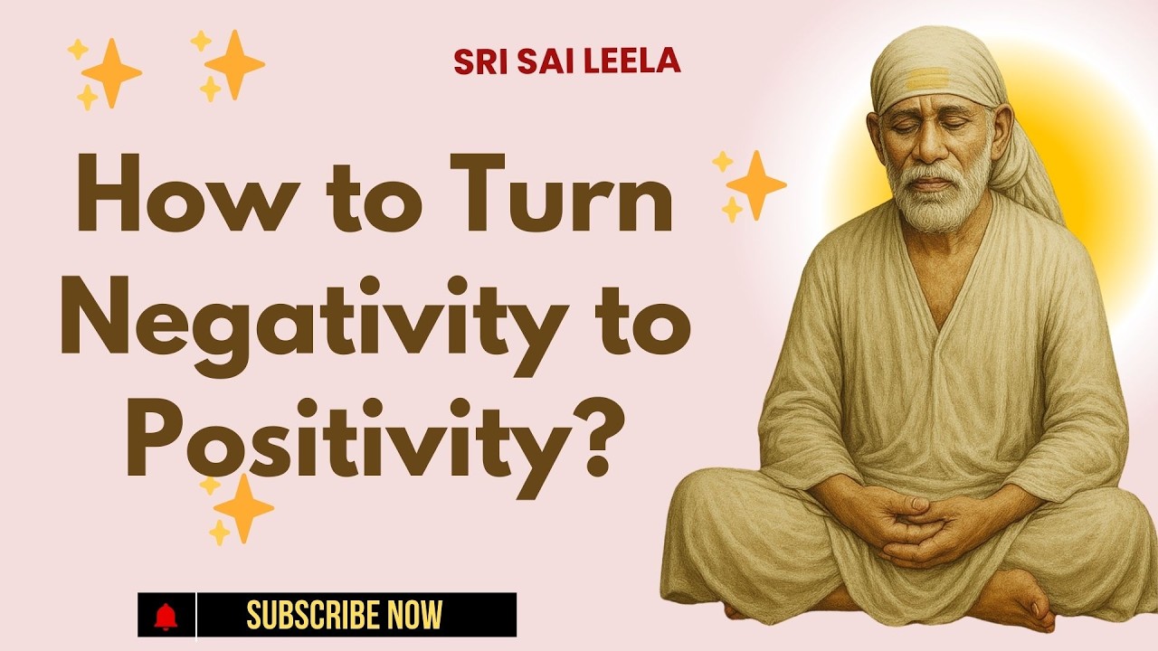 Sai Baba English |  How to Turn Negativity to Positivity ?  #saibabablessings