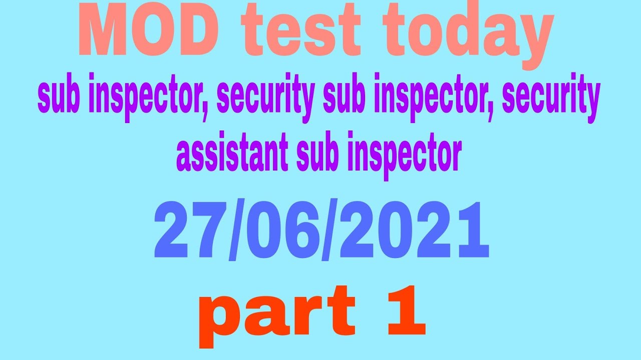 MOD test today for sub inspector, security sub inspector, security assistant sub inspector|bps_14