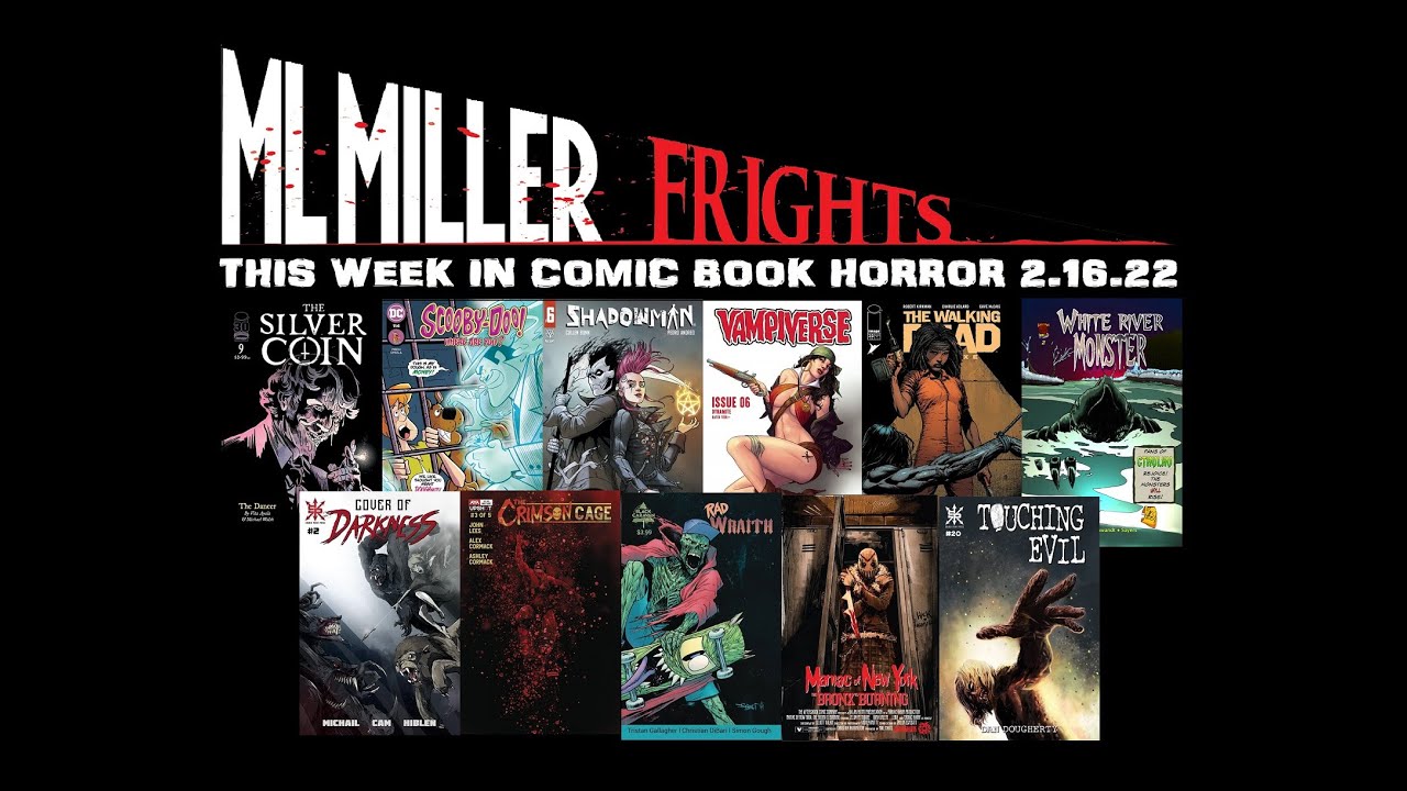 This Week In Comic Book Horror 2.16.22 SHADOWMAN! SCOOBY-DOO! THE WALKING DEAD! MANIAC OF NEW YORK!
