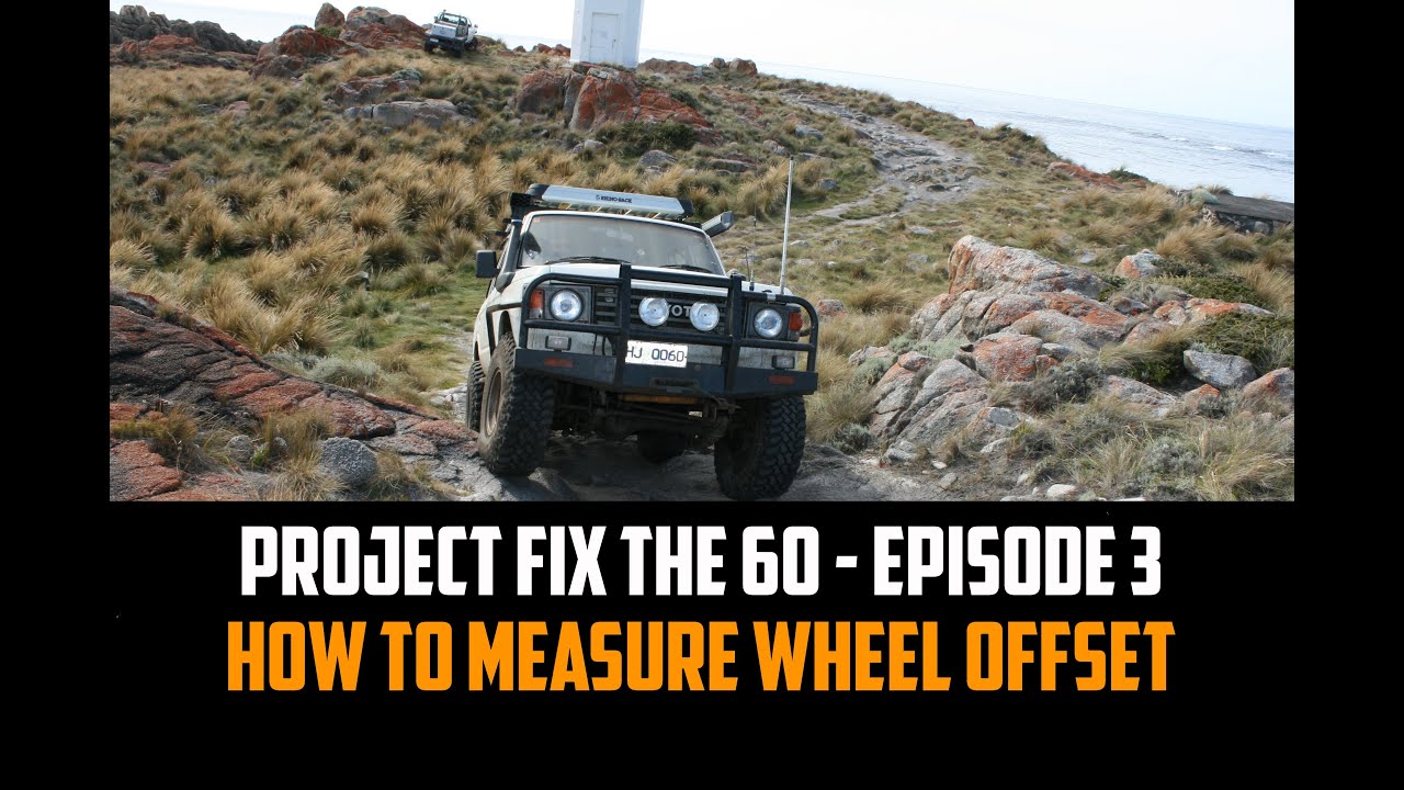 Project Fix the 60 - Episode 3 - How to measure wheel offset - Landcruiser 60 Series