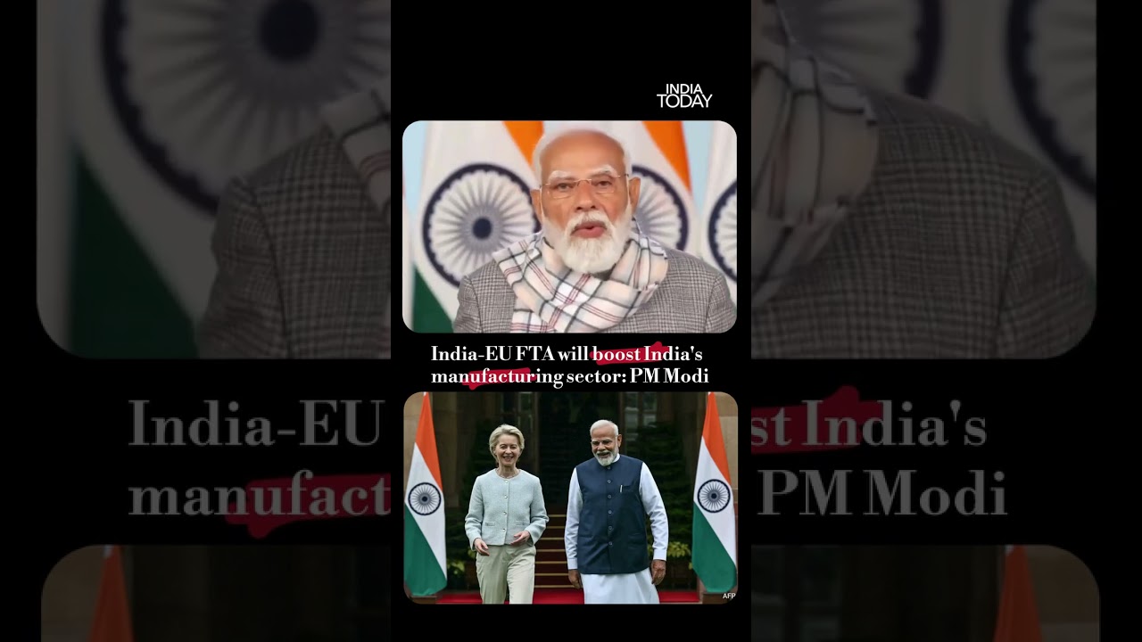 India-EUFTA Will Boost India's Manufacturing Sector: PM Modi