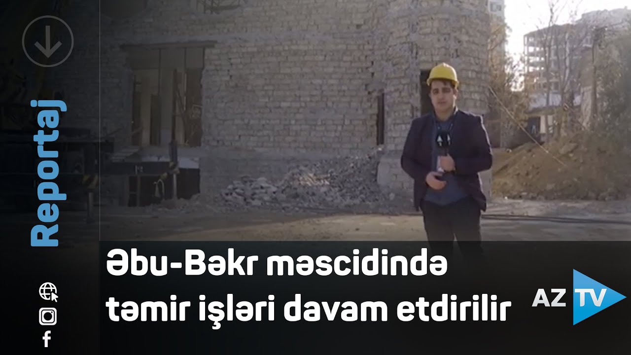 Əbu-Bəkr məscidində təmir işləri davam etdirilir